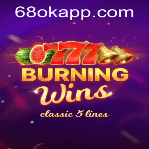 Exploring the Thrills of BurningWins: An Enthralling Casino Experience at 68OK.com