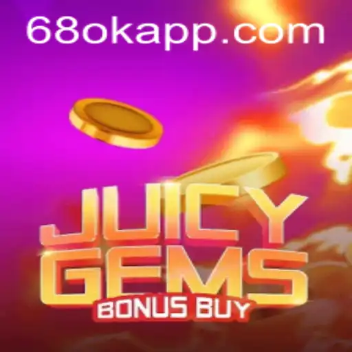 Discover the Thrills of JuicyGemsBonusBuy on 68OK.com